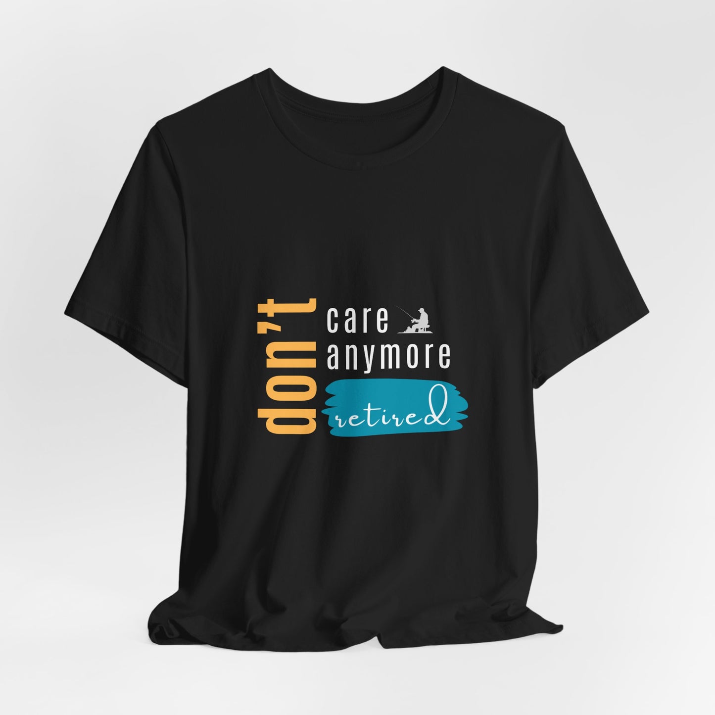 Retirement Humor Tee - Comfortable Cotton Shirt for Celebrating Retirement