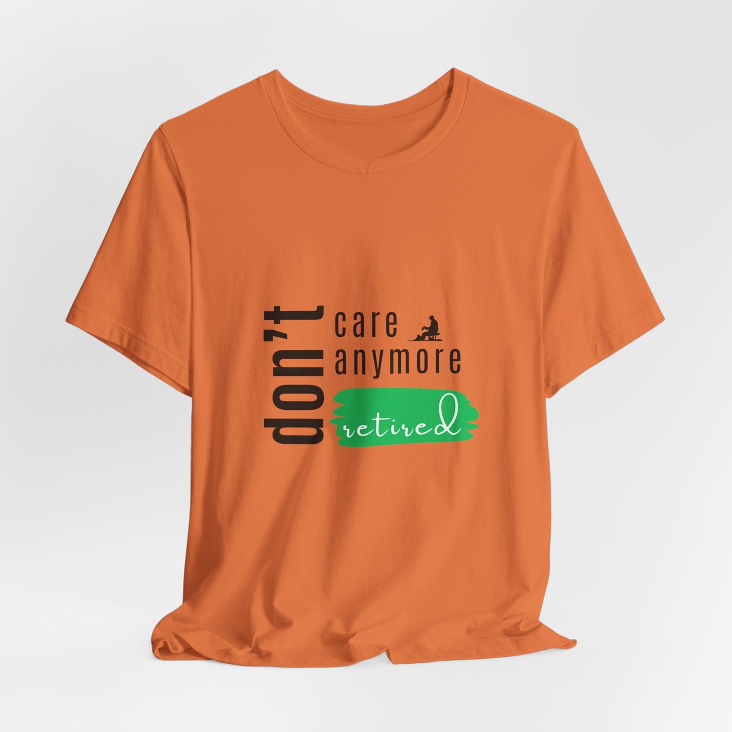 Retirement Humor Tee - Comfortable Cotton Shirt for Celebrating Retirement